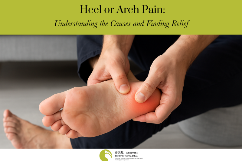 Heel or Arch Pain Understanding the Causes and Finding Relief